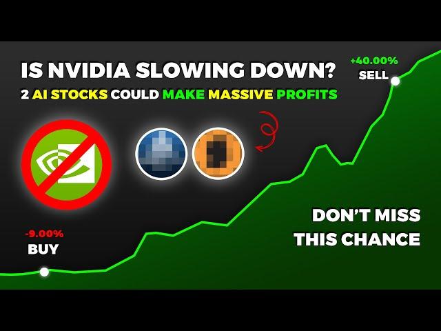 Is Nvidia Slowing Down? These 2 AI Stocks Could Be the Next Big Thing