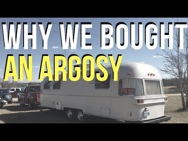 WHY WE BOUGHT A VINTAGE AIRSTREAM ARGOSY // NOMADIC LIFE