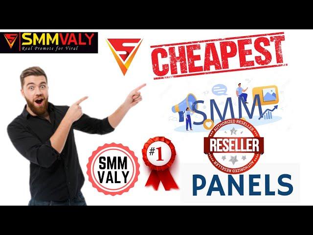 What is cheapest smm reseller panel & why should you use it