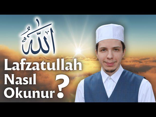 Lafzatullah (Allah Lafzı) Nasıl Okunur? | Hafız Halit Başiş