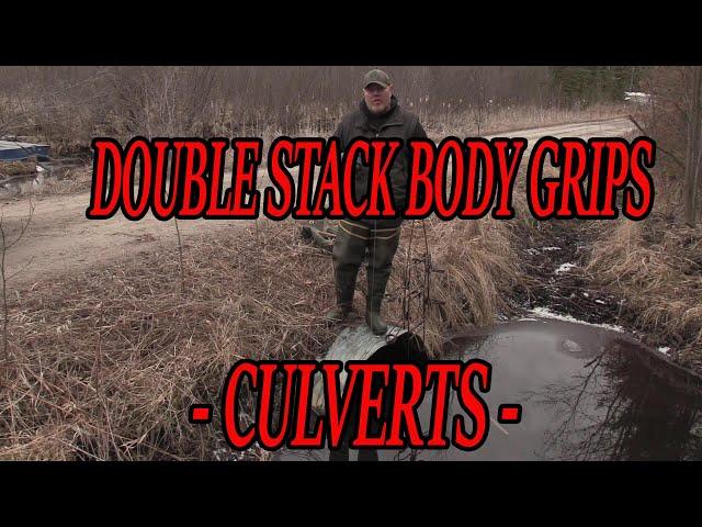 how to set culverts with bodygrips (double stacking) - Dunlap Lures