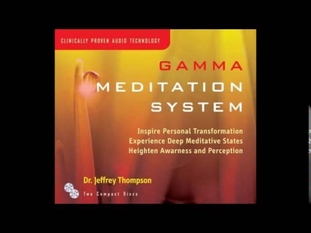 Dr. Jeffrey Thompson - Gamma Meditation System - Inner Mind