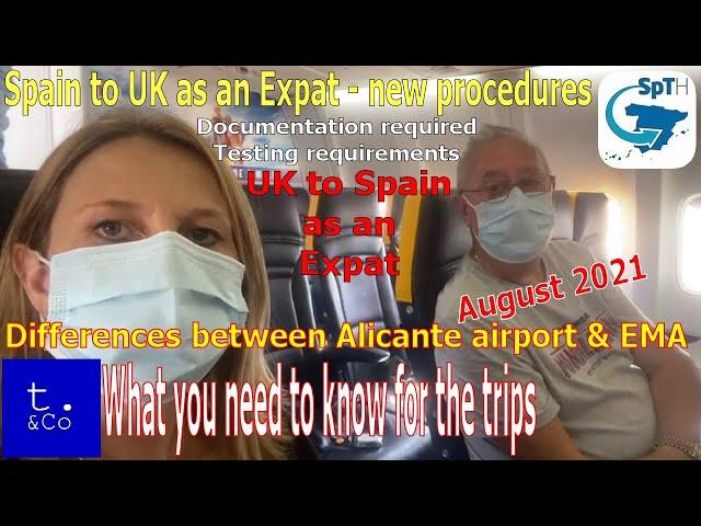 Travelling between Spain and the UK what you needed to do August 2021 travelling between UK & Spain