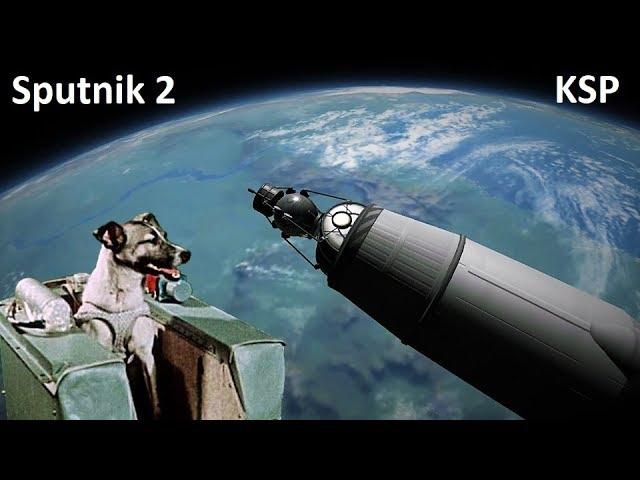 Space Race KSP - Sputnik 2 and Laika - Making History