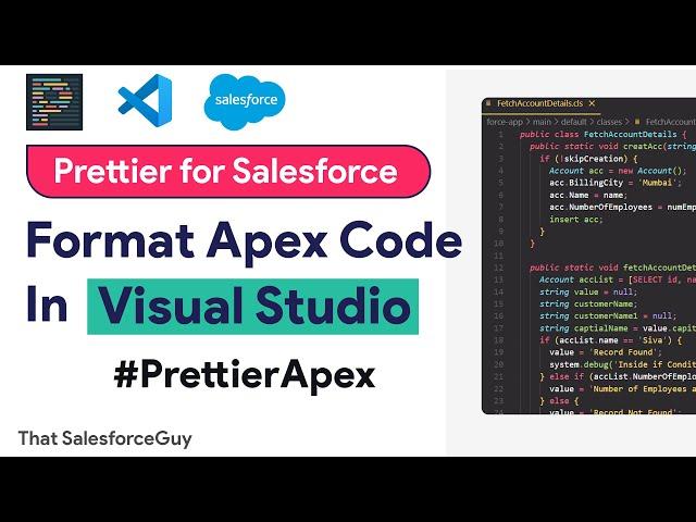 Format Apex Code in VS Code using Prettier | Salesforce VS Code Tutorial