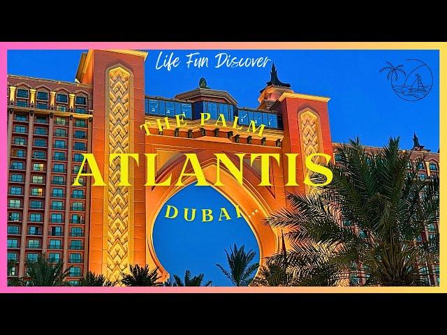 Atlantis The Palm Dubai