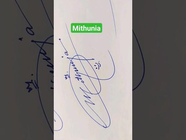 Mithunia |#signature #calligraphy #shorts #viral #art #artist #trending #handwriting #viralvideo