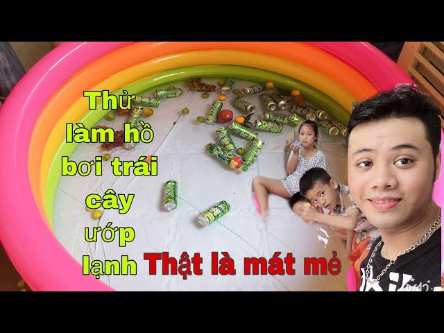 LÀM HỒ BƠI TRÁI CÂY ƯỚP LẠNH KHỔNG LỒ  | VÀ MIRINDA SODA KEM