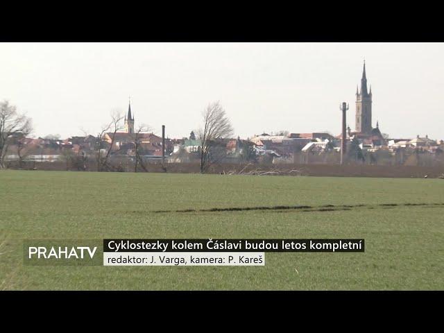 PRAHA TV: Cyklostezky kolem Čáslavi budou letos kompletní