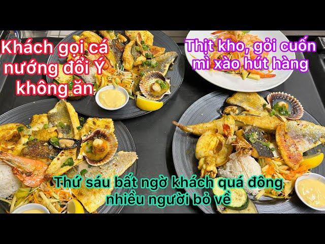 Thứ 6 thịt kho gỏi cuốn mìxào cá nướng làm 0 kịp/khách bất ngờ khi D làm 1 lần nhiều việc