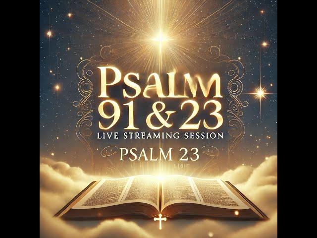 Psalm 91 & Psalm 23 | Prayers of Protection, Peace, and Comfort