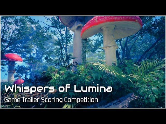 Whispers of Lumina - Fantasy Game Trailer Scoring Competition #WhispersOfLumina #scoringcompetition