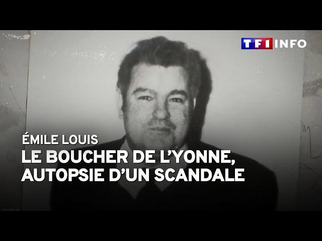 Émile Louis et les disparues de l'Yonne : autopsie d'un scandale. EP1