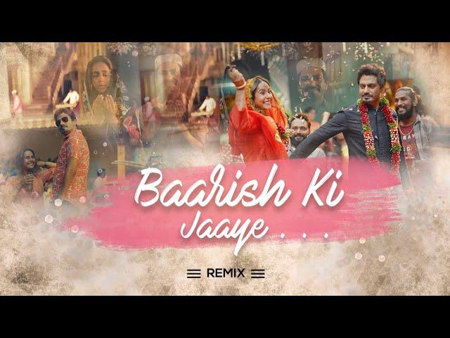 Baarish Ki Jaaye (Remix) DJ Sanjay x DJ D'Mesh