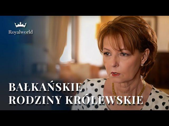 Bałkańskie Rodziny Królewskie | film dokumentalny po polsku