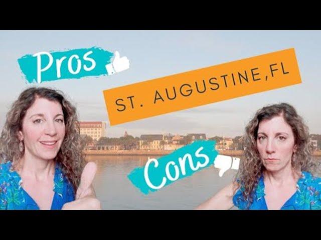 Pros and Cons of Living in St Augustine Florida