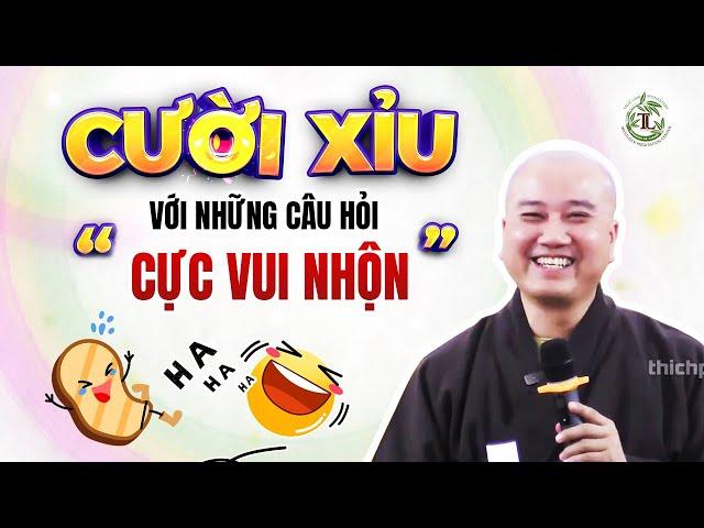 CƯỜI TÍT MẮT với những câu hỏi cực vui nhộn - Vấn Đáp Thầy Thích Pháp Hòa