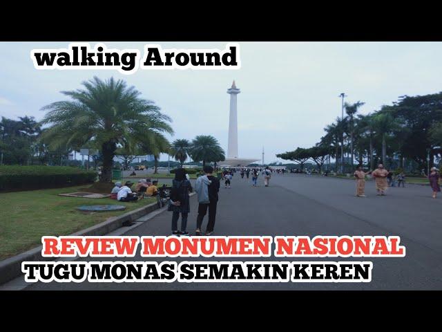 review monumen Nasional tugu Monas walking around