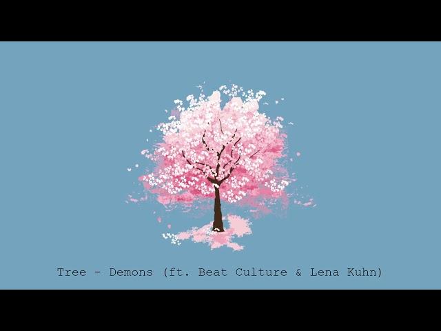 Tree - Demons (ft. Beat Culture & Lena Kuhn) (Lyrics)