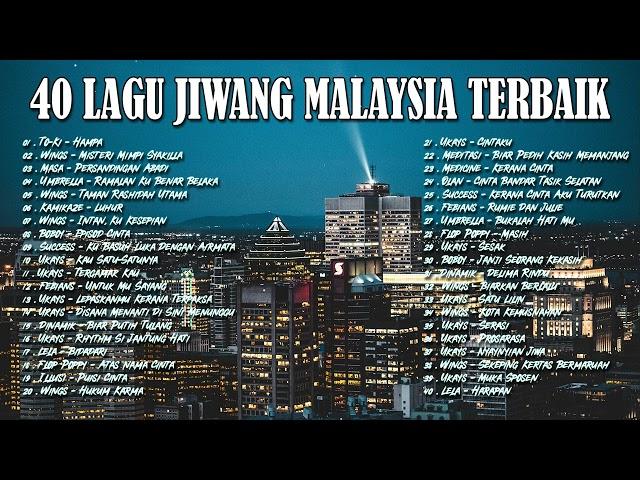 KOLEKSI JIWANG 80AN DAN 90AN TERBAIK  - LAGU 40 LAGU2 JIWANG 80AN - 90AN - LAGU SLOW ROCK MALAYSIA