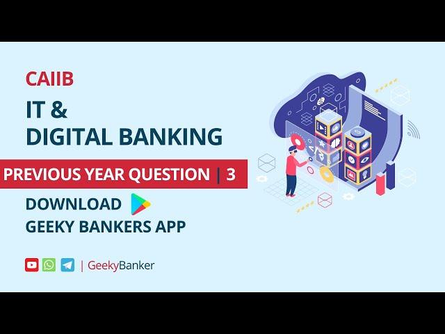 GEEKY BANKERS CAIIB IT PREV YEAR QUESTIONS-3