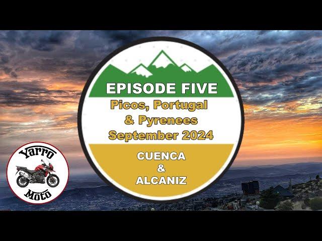 Ep5 'Picos, Portugal & Pyrenees' Tour - Sept 2024