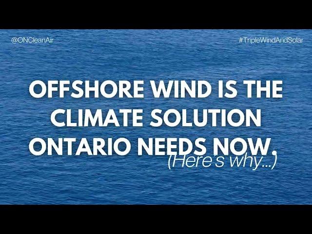 Offshore Wind is the Climate Solution Ontario Needs Now