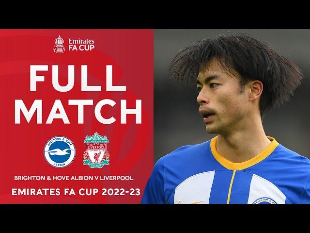 FULL MATCH | Brighton & Hove Albion 2-1 Liverpool | Fourth Round | Emirates FA Cup 2022-23
