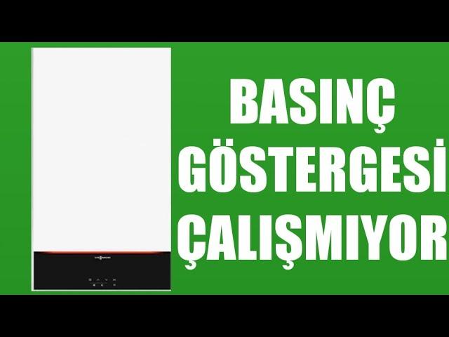 Viessmann Kombi Basınç Göstergesi Çalışmıyor Sorunu Çözümü