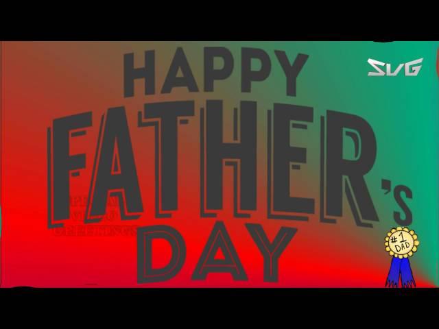 Happy Fathers Day, Wishes, Images, Quotes, Whatsapp, Animation (Special Video Greetings)