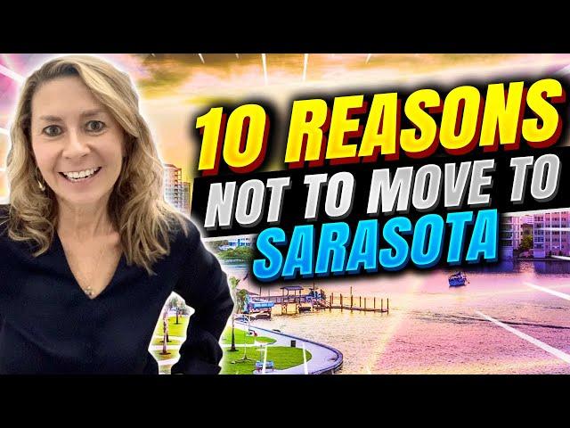 Reasons NOT to Move to Florida. Top 10 Reasons NOT to move to Sarasota