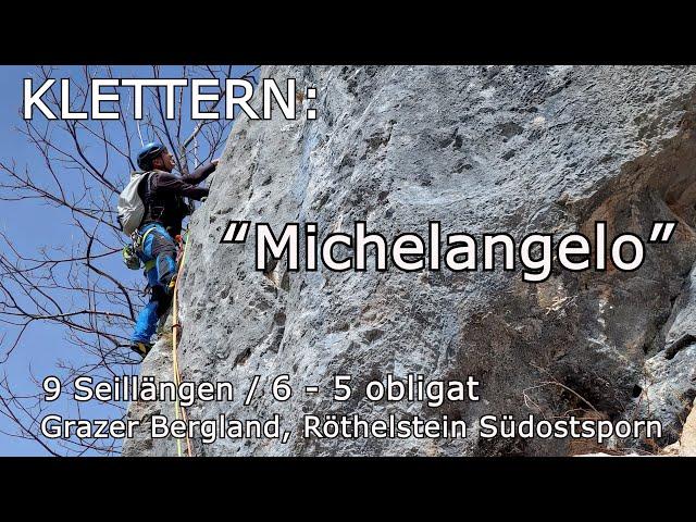 Klettern: Michelangelo - 9 Seillängen,  6 bzw. 5 obligat - Grazer Bergland, Röthelstein Südostsporn