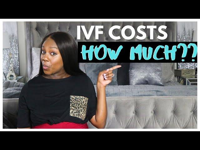 HOW MUCH IVF COSTS?! Step by Step Breakdown ACTUAL Numbers!