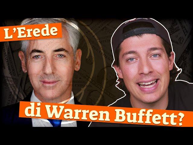 Storia di BILL ACKMAN: il MILIARDARIO è davvero EREDE di WARREN BUFFET?