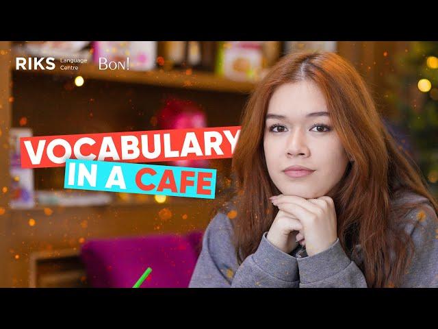 VOCABULARY IN A CAFE | Learn new words related to coffee houses and restaurants.