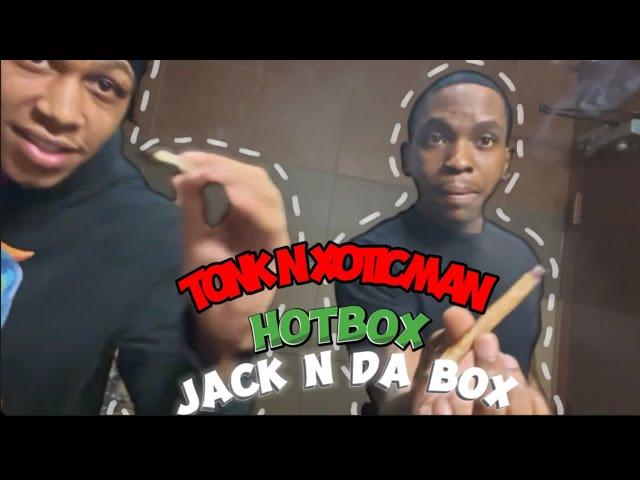 Jack N Da HOTBOX?!?