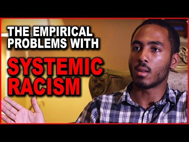 Coleman Hughes: The Empirical Problems with Systemic Racism