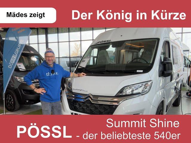 Der König in Kürze - Pössl Summit Shine - der beliebteste 540er - ab 52.999 €