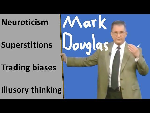 Best of Mark Douglas' Trading Psychology, "How to Think like a Professional Trader" (part 2)