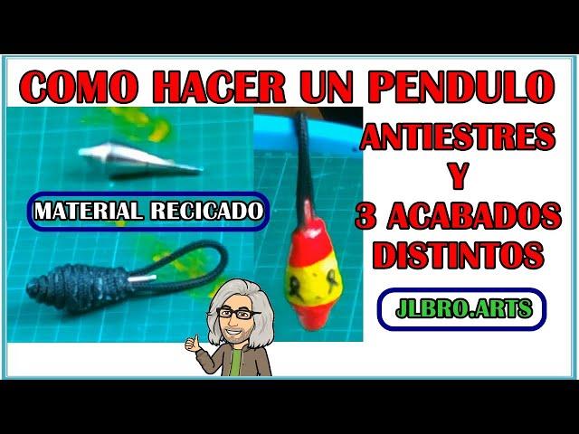 COMO HACER PENDULO  ANTIESTRES (3) ACABADOS DISTINTOS JLBRO.ARTS