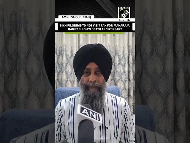 Sikh pilgrims to not visit Pak for Maharaja Ranjit Singh’s death anniv, following Ind-Pak tensions