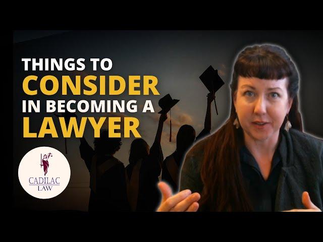 Things you must consider before you became a Lawyer