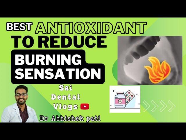 BEST ANTIOXIDANT TO REDUCE BURNING SENSATION