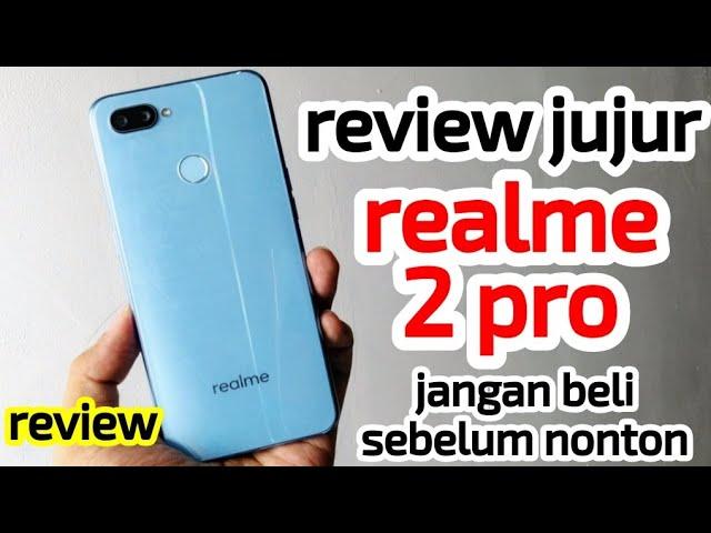 Realme 2 Pro Indonesia - Review Jujur !!