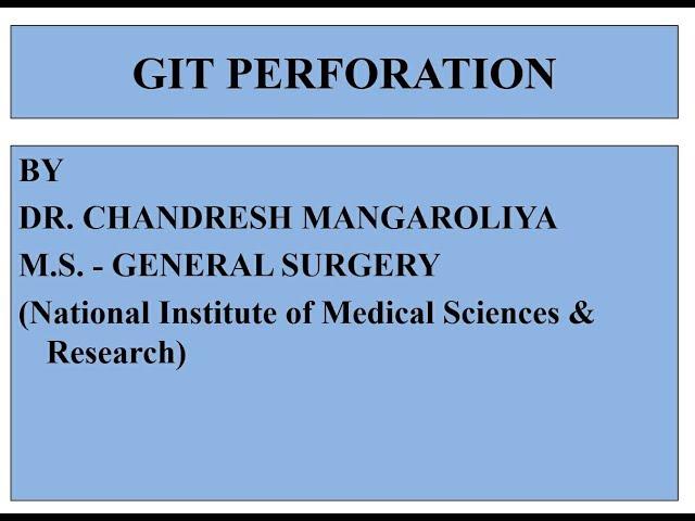 Gastro intestinal tract perforation part 1 (Oesophageal perforation)