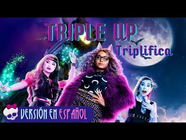 Triple Up (Versión en ESPAÑOL) | Monster High: La Película