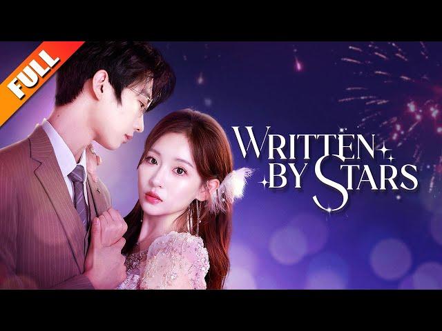 【Full】[Written By Stars]Betrayed by My Fiancé, I Impulsively Married His CEO Brother