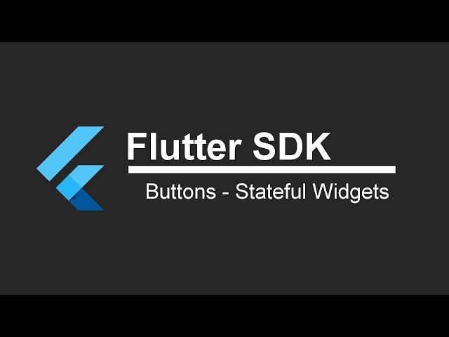 Flutter SDK Tutorial - Buttons & Stateful Widgets! (App Development)