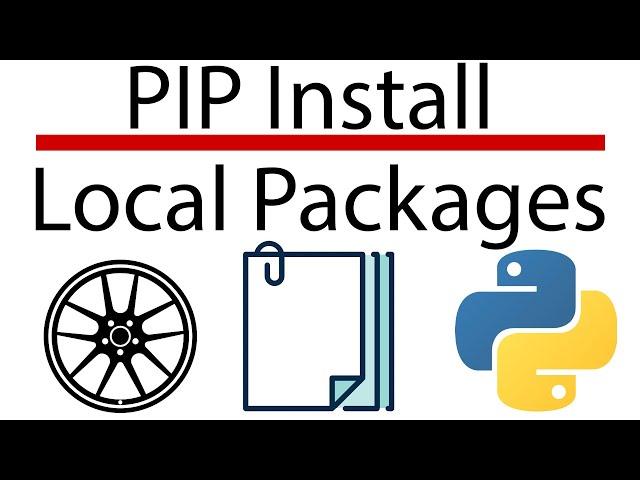 PIP Install Local Package - PIP Install Wheel - PIP Install Packages Offline - Don't Miss the Desc