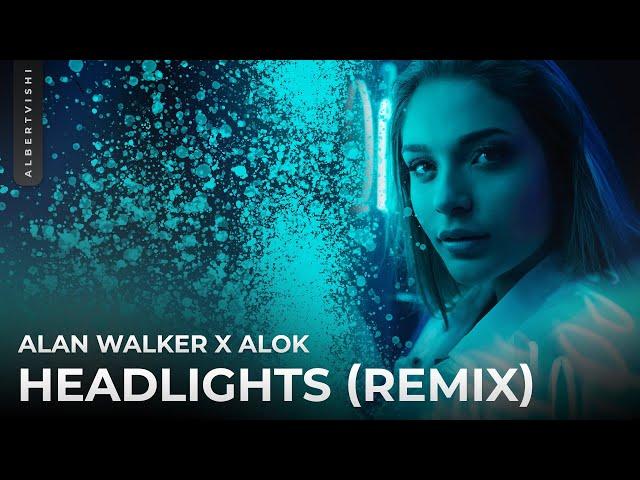 Alan Walker & Alok - Headlights (Albert Vishi Remix) feat. KIDDO